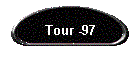 Tour -97